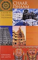 Chaar Dhaam: A Guide to the Hindu Pilgrimages 8129100797 Book Cover