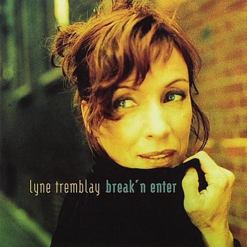 Break' N Enter [Audio CD] Lyne Tremblay
