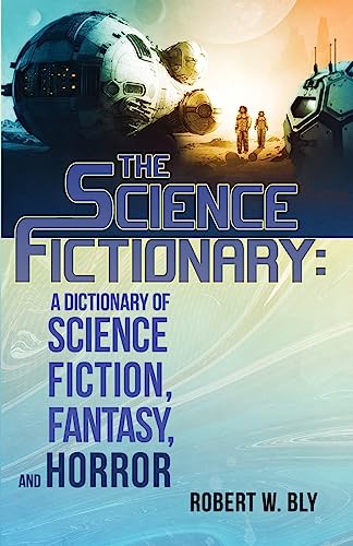 Cover of The Science Fictionary: A Dictionary of Science Fiction, Fantasy, and Horror