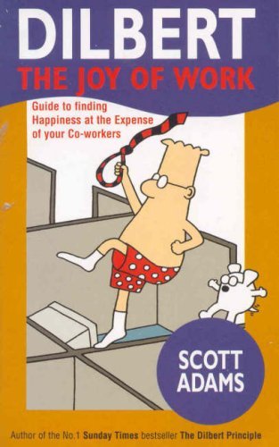 Télécharger Dilbert: The Joy of Work by Scott Adams (2000-10-06) PDF