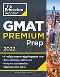 Princeton Review GMAT Premium Prep, 2022: 6 Computer-Adaptive Practice Tests + Review & Techniques +...