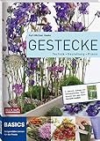 Gestecke: Technik Gestaltung Praxis: Theorie Gestaltung Praxis