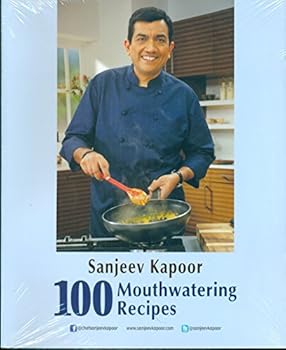 Paperback 100 Mouthwatering Recipes [Dec 01, 2016] Kapoor, Sanjeev Book
