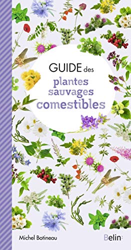 Télécharger Guide des plantes sauvages comestibles Francais PDF