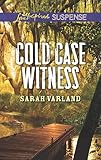 Cold Case Witness (Love Inspired Suspense)