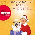 Miss Merkel - Mord unterm Weihnachtsbaum