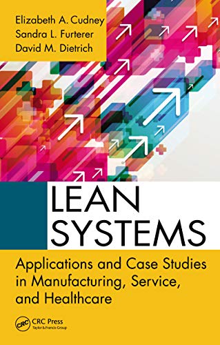 Télécharger Lean Systems: Applications and Case Studies in Manufacturing, Service, and Healthcare (English Editi livre En ligne