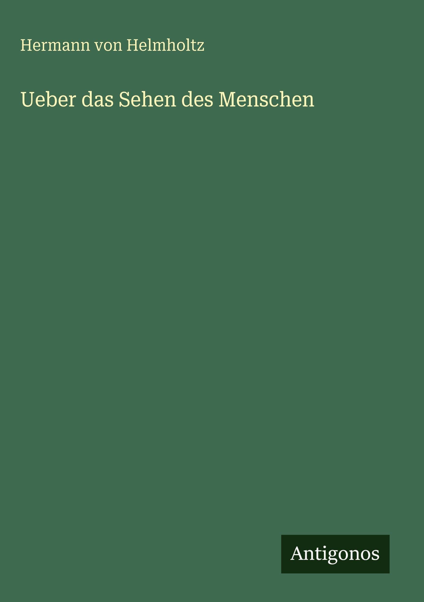 Ueber das Sehen des Menschen