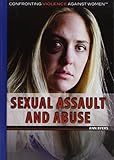 Sexual Assault and Abuse (Confronting Violence Against Women)