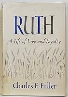 Ruth;: A life of love and loyalty B0006AW2UA Book Cover