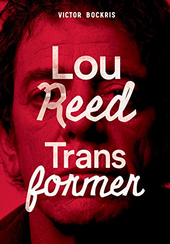 Transformer: a história completa de lou reed: