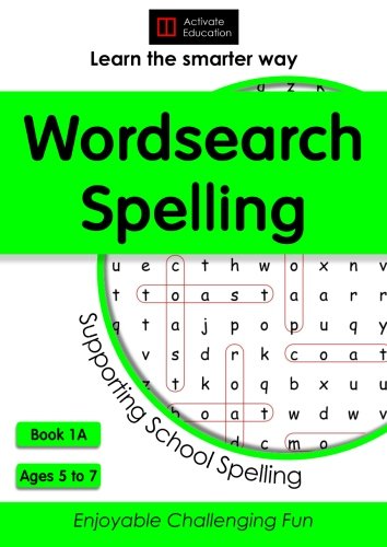 Wordsearch Spelling Book 1A Ages 5 to 7: Wordsearch Spelling Puzzles ...