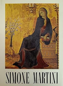Paperback Simone Martini: Catalogo completo dei dipinti (I gigli dell'arte) (Italian Edition) [Italian] Book