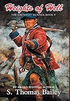 Heights of Hell: The Gauntlet Runner Book V 1460268237 Book Cover