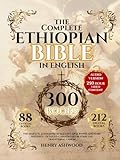 The Complete Ethiopian Bible in English: 300 BOOKS - The Majestic Edition with all Lost Apocrypha and Rare Writings | Detailed Commentary Beyond the Traditional Canon