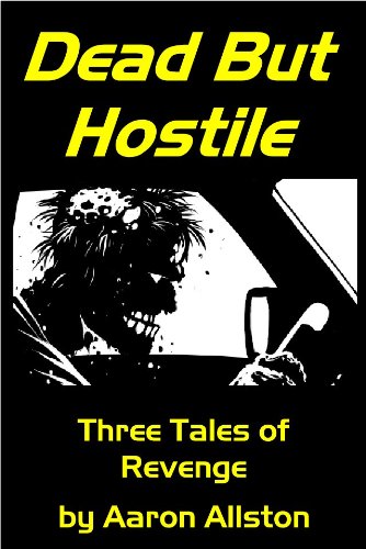Dead But Hostile (By: Aaron Allston)
