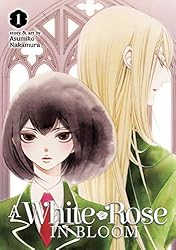 A White Rose in Bloom manga Vol. 1