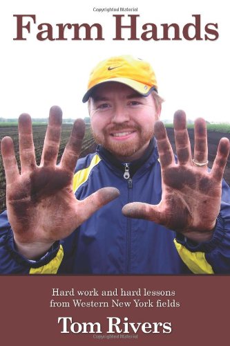 Farm Hands, Hard Work and Hard Lessons from Western New York Fields