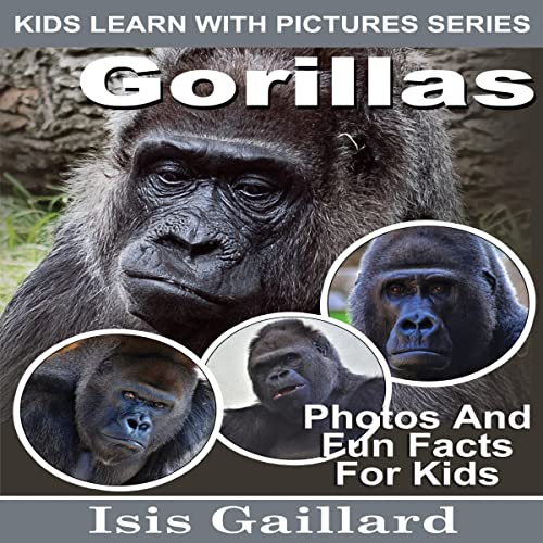 Gorillas: Photos and Fun Facts for Kids by Isis Gaillard episode artwork