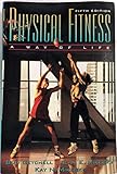 Physical Fitness: A Way of Life (5th Edition)