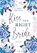 Kiss the right Bride: Winter-Liebesroman