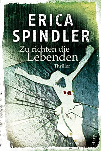 Zu richten die Lebenden: Thriller (Stacy Killian