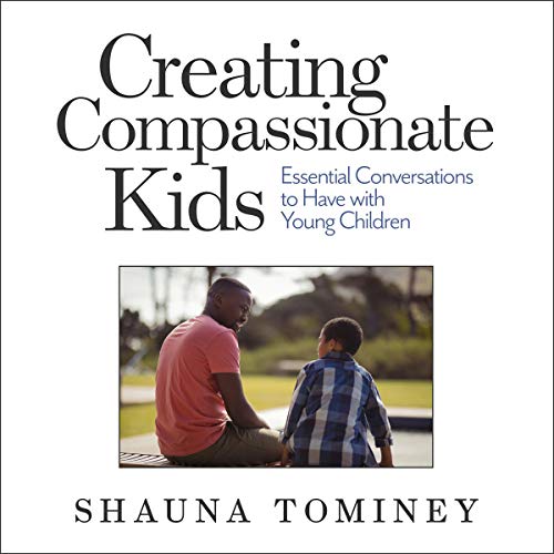 Creating Compassionate Kids by Shauna Tominey episode artwork