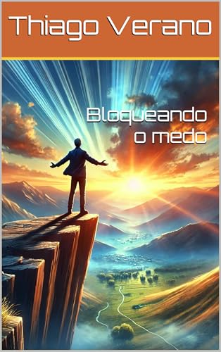 Bloqueando o medo (Portuguese Edition)