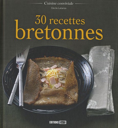 Télécharger 30 recettes bretonnes Livre eBook France