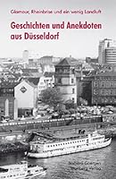 Geschichten und Anekdoten aus Düsseldorf 3831319103 Book Cover