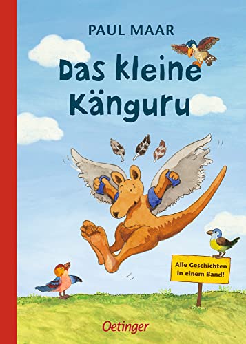 Das kleine Känguru. Alle Geschichten in einem Band: Abenteuerliches Kinderbuch ab 6 Jahren, ideal für Leseanfänger und zum Vorlesen