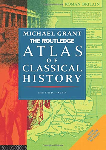 Buy The Routledge Atlas of Classical History: From 1700 BC to AD 565 (Routledge Historical Atlases) — BookShops.in