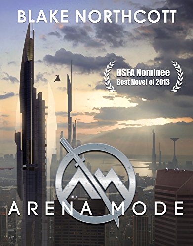 Arena Mode (The Arena Mode Saga Book 1)