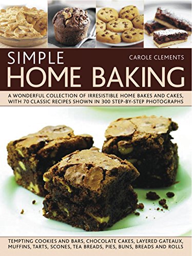 Simple Home Baking: A Wonderful Collection of Irrestible Home Bakes and Cakes, with 70 Classic Recipes Shown in 300 Step-by-step Photographs by Carole Clements (3-Jan-2000) Paperback image 2
