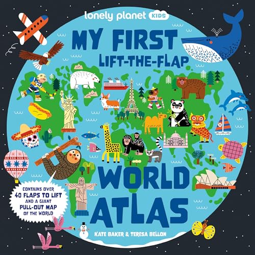 Lonely Planet Kids My First Lift-the-Flap World Atlas: Interactive Kids' Atlas with 40 Flaps, Fun Facts, Search-and-Find Games & Giant Pull-Out Map