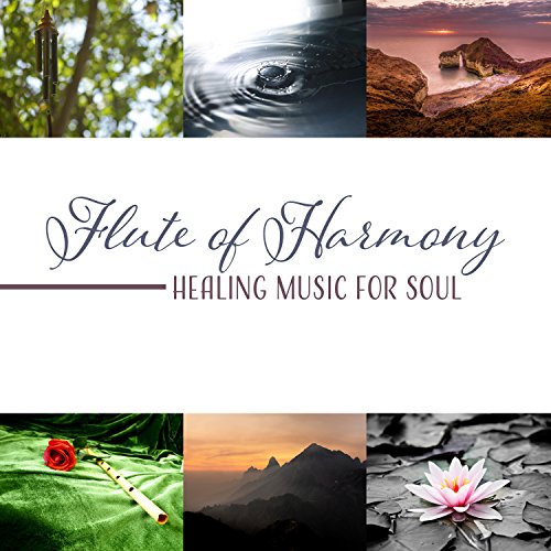Flute of Harmony Healing Music for Soul Hypnotic