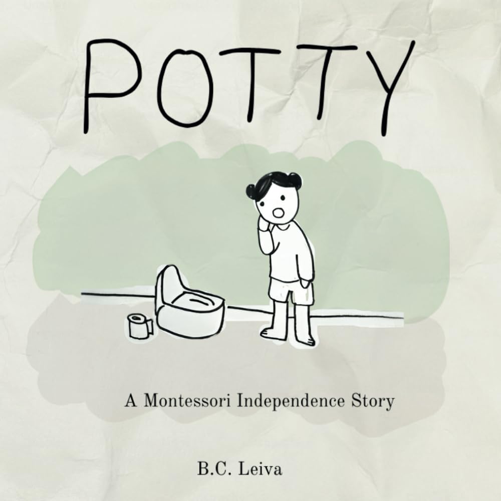 POTTY: A Montessori Independence Story for Toddler Potty Training