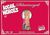  Local Heroes / Local Heroes Schweinegeil: Erotik Spezial