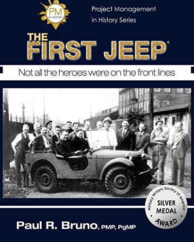 Project Management in History: The First Jeep (Project Management in History Series)