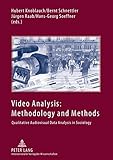 video data vermietung  Video Analysis: Methodology and Methods: Qualitative Audiovisual Data Analysis in Sociology