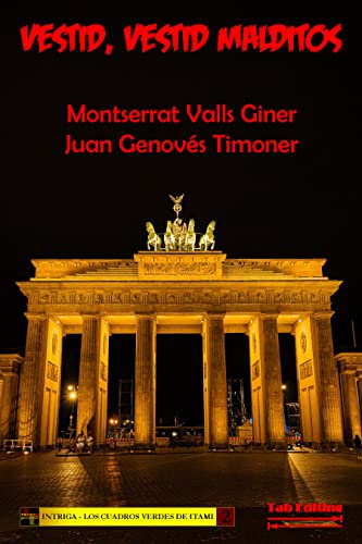 VESTID, VESTID MALDITOS (INTRIGA - LOS CUADROS VERDES DE ITAMI nº 2)