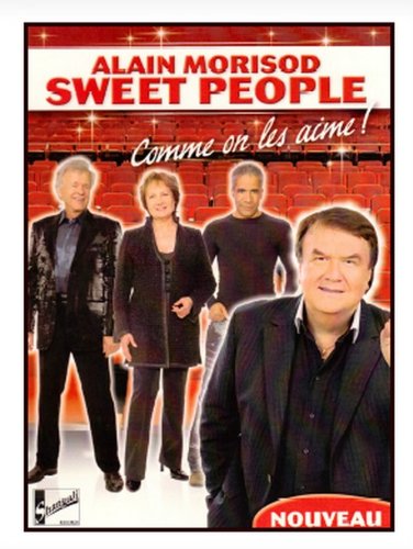 Alain Morisod & Sweet People // Comme On Les Aime !