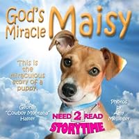 God's Miracle Maisy (Need 2 Read - Storytime) 1717280951 Book Cover