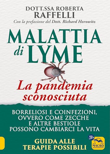 Malattia Di Lyme: La Pandemia Sconosciuta