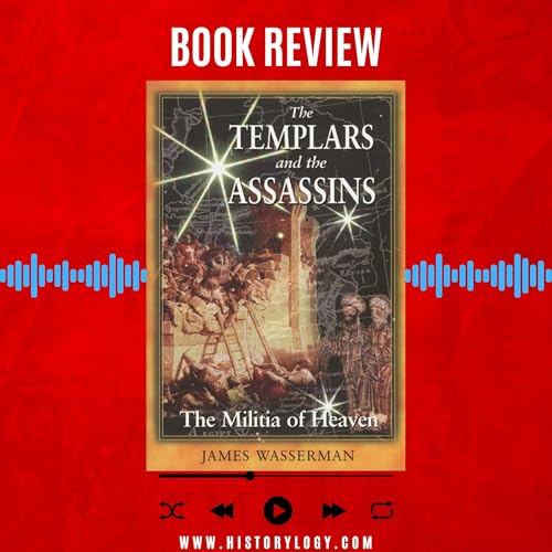 The Templars and the Assassins: The Militia of Heaven written by James Wasserman - Book Review