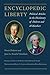 Encyclopedic Liberty: Political Articles in the Dictionary of Diderot and DAlembert