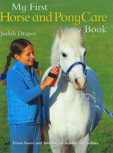 My First Horse And Pony Care Book