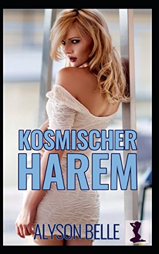 Preisvergleich Produktbild Kosmischer Harem (Geschlechtertausch Sciencefiction, Band 3)