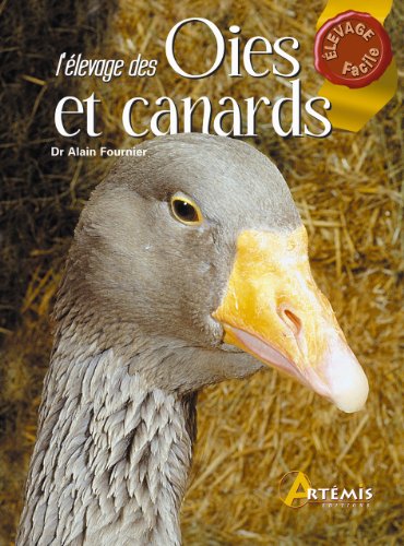 Télécharger L'élevage des oies et des canards PDF Ebook En Ligne