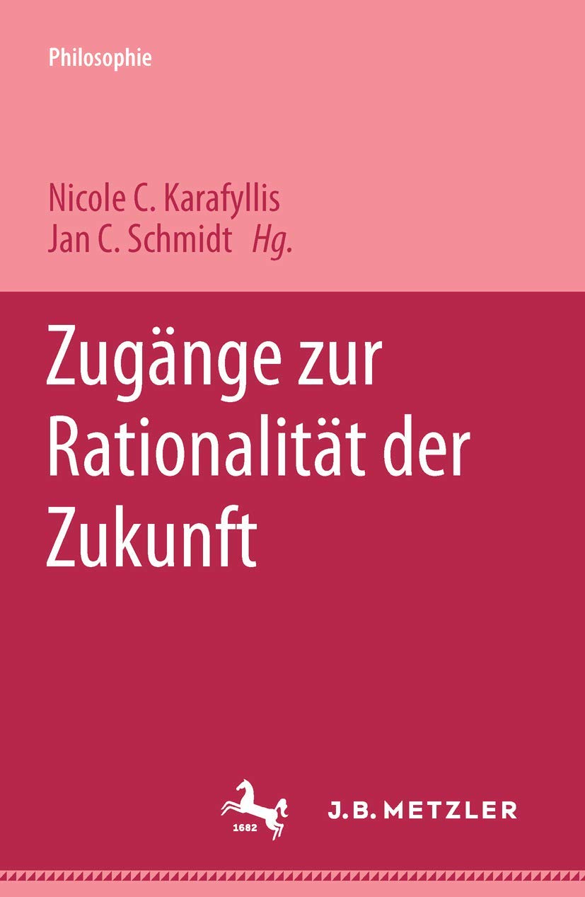 Zugänge zur Rationalität der Zukunft (M & P Schriftenreihe Feur Wissenschaft Und Forschung) (German Edition)